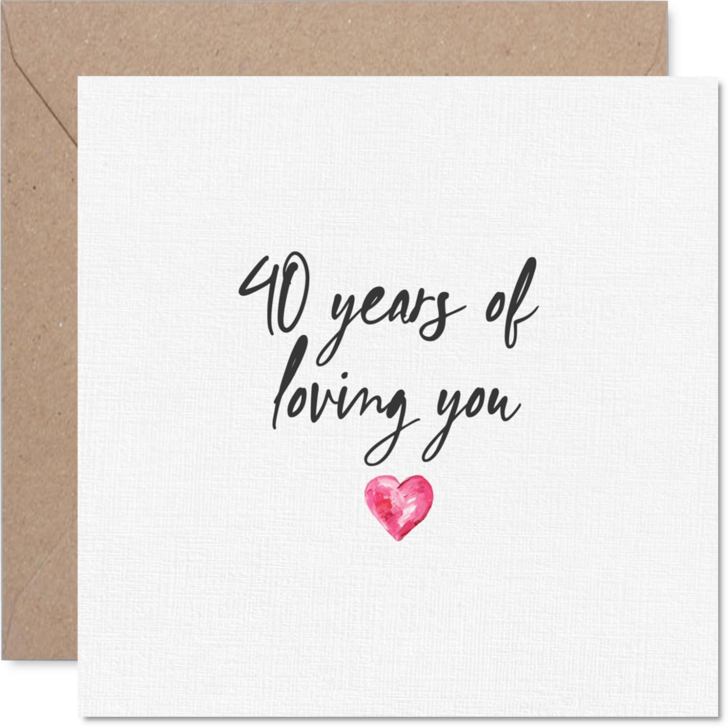 Sentimental 40th Anniversary Card - Celebrating 40 Years Together - Simple Pink Heart Design Marks a Lifetime of Love - 145mm Square, Envelope Included
