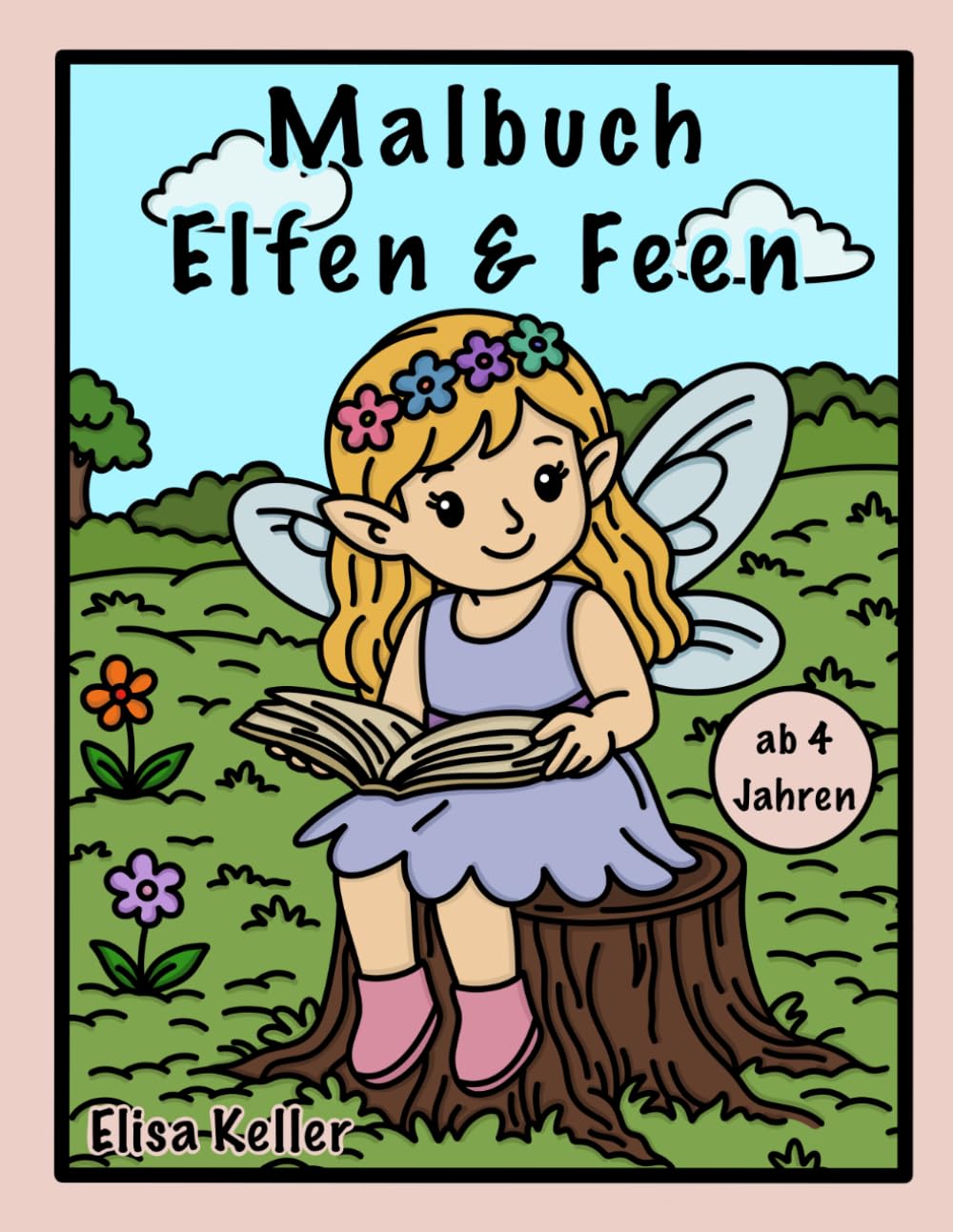 Elfen & Feen Malbuch magische kindgerechte Szenen: süße einfache Ausmalbilder für Kinder ab 4 Jahren