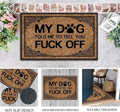 Miniatura 7 de Divertidas alfombrillas de bienvenida al aire libre, con texto en inglés «My Dog Told Me to Tell You Fuck Off» para puerta delantera, para