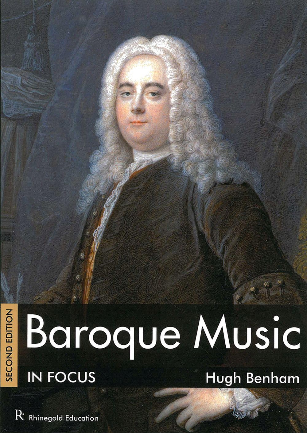 Baroque Music In Focus. Classroom.: Second Edition