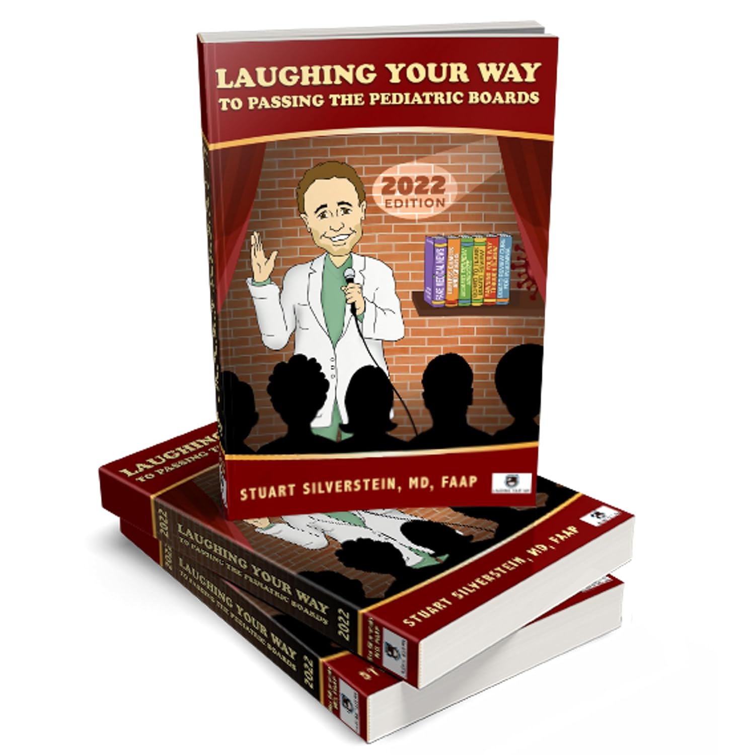 Laughing Your Way to Passing the Pediatric Boards 2022      1st Edition