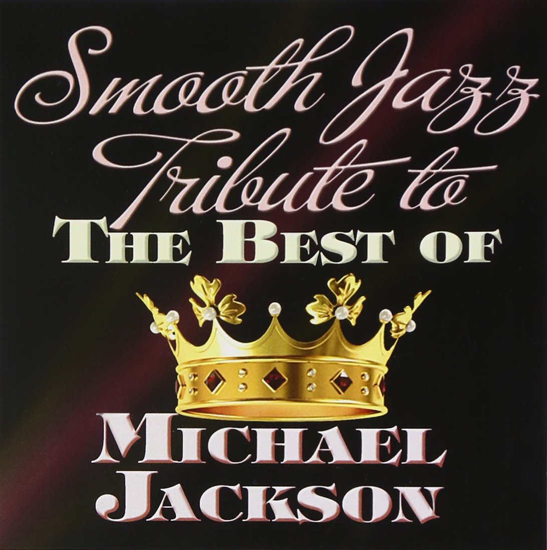 Smooth Jazz Tribute to The Best of Michael