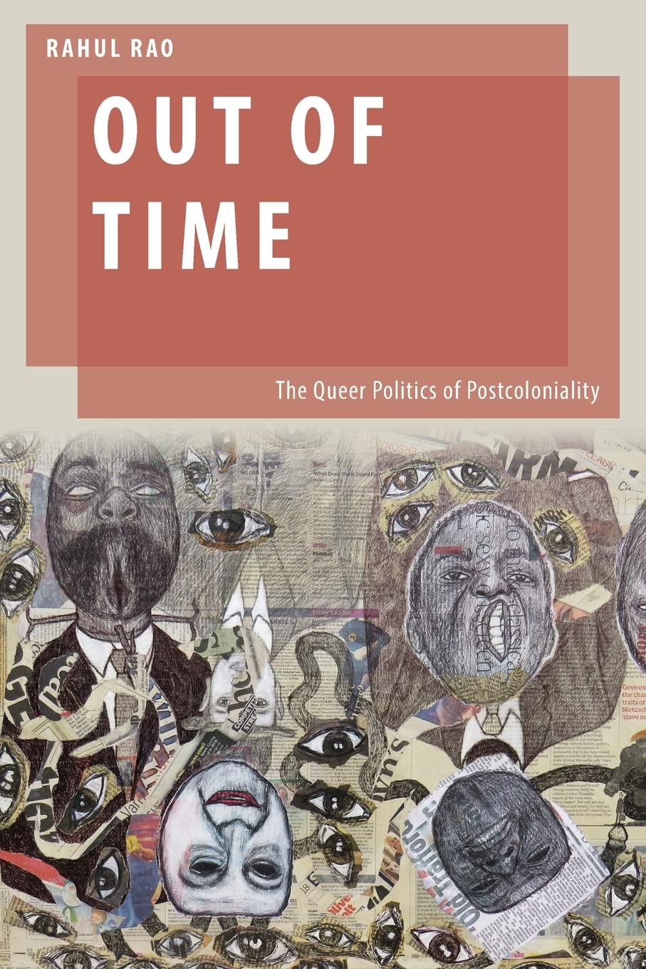 Out of Time The Queer Politics of Postcoloniality Oxford  by Rahul Rao PAPERBACK