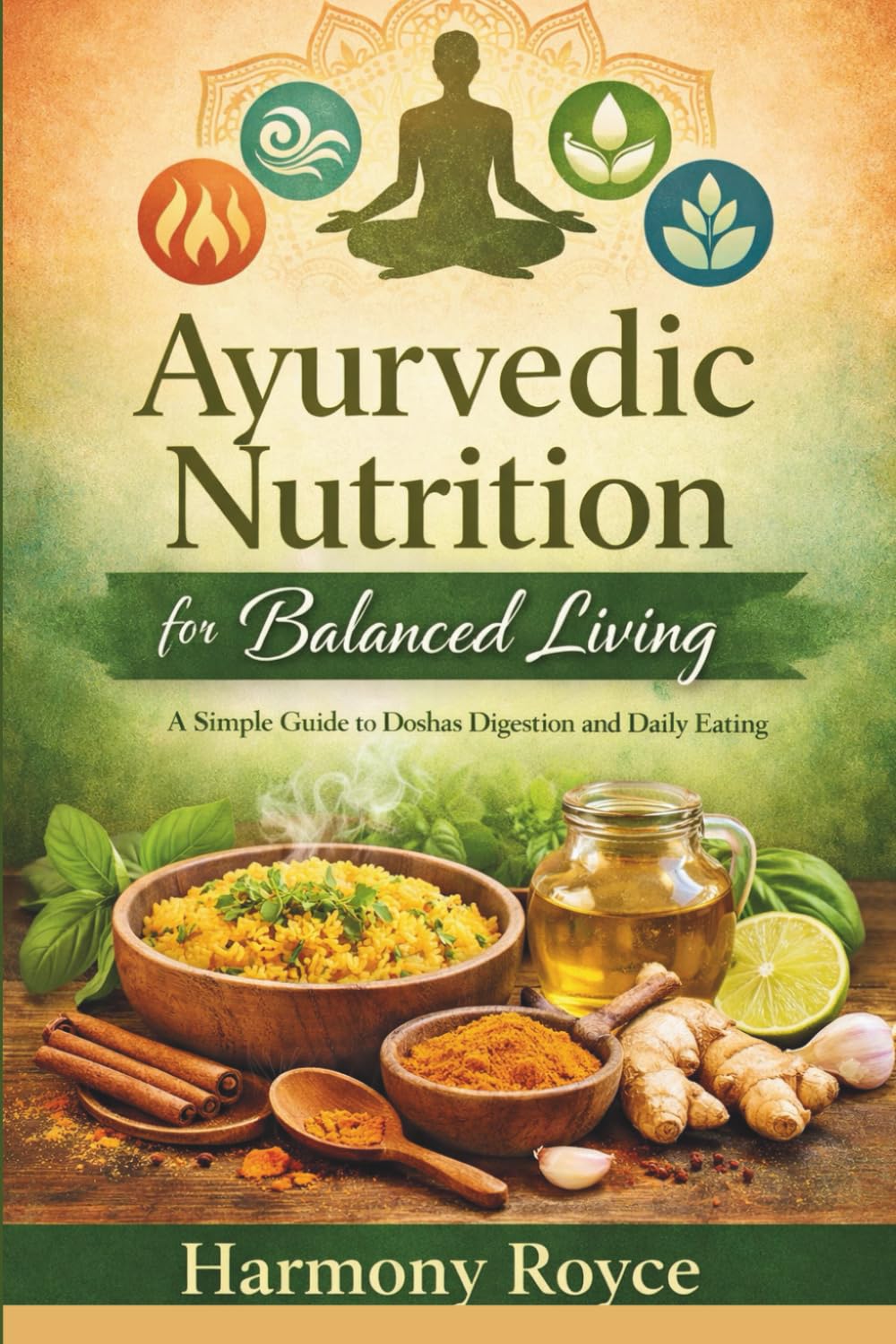 Ayurvedic Nutrition for Balanced Living: A Simple Guide to Doshas Digestion and Daily Eating: 81 (Health Matters)