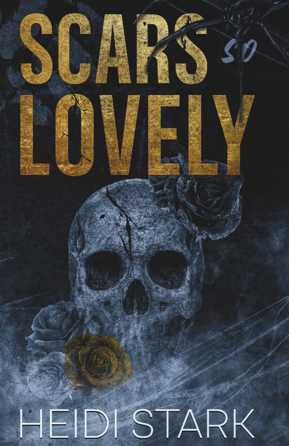 Scars So Lovely: A Dark Romance (Scarred Souls Duet)