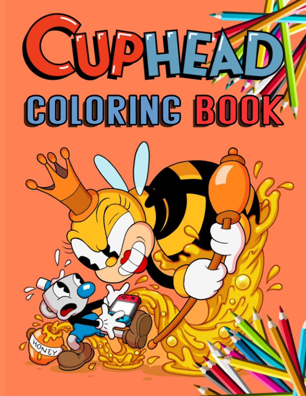 Cup Head Coloring Book: Fantasic Cup Head images to help kids and fans relax and unwind. High-Quality Images and Giant Pages