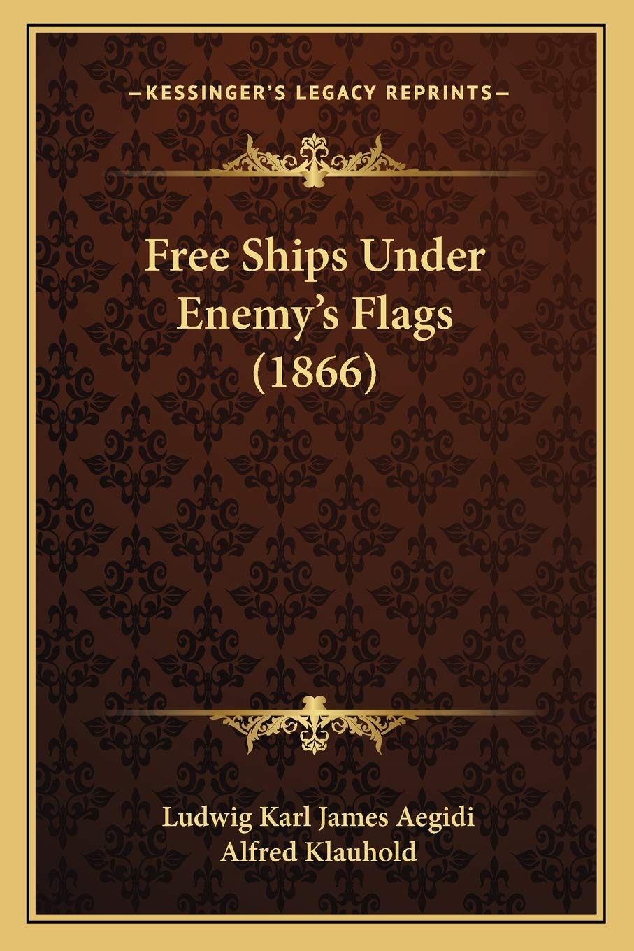 Free Ships Under Enemy's Flags (1866)