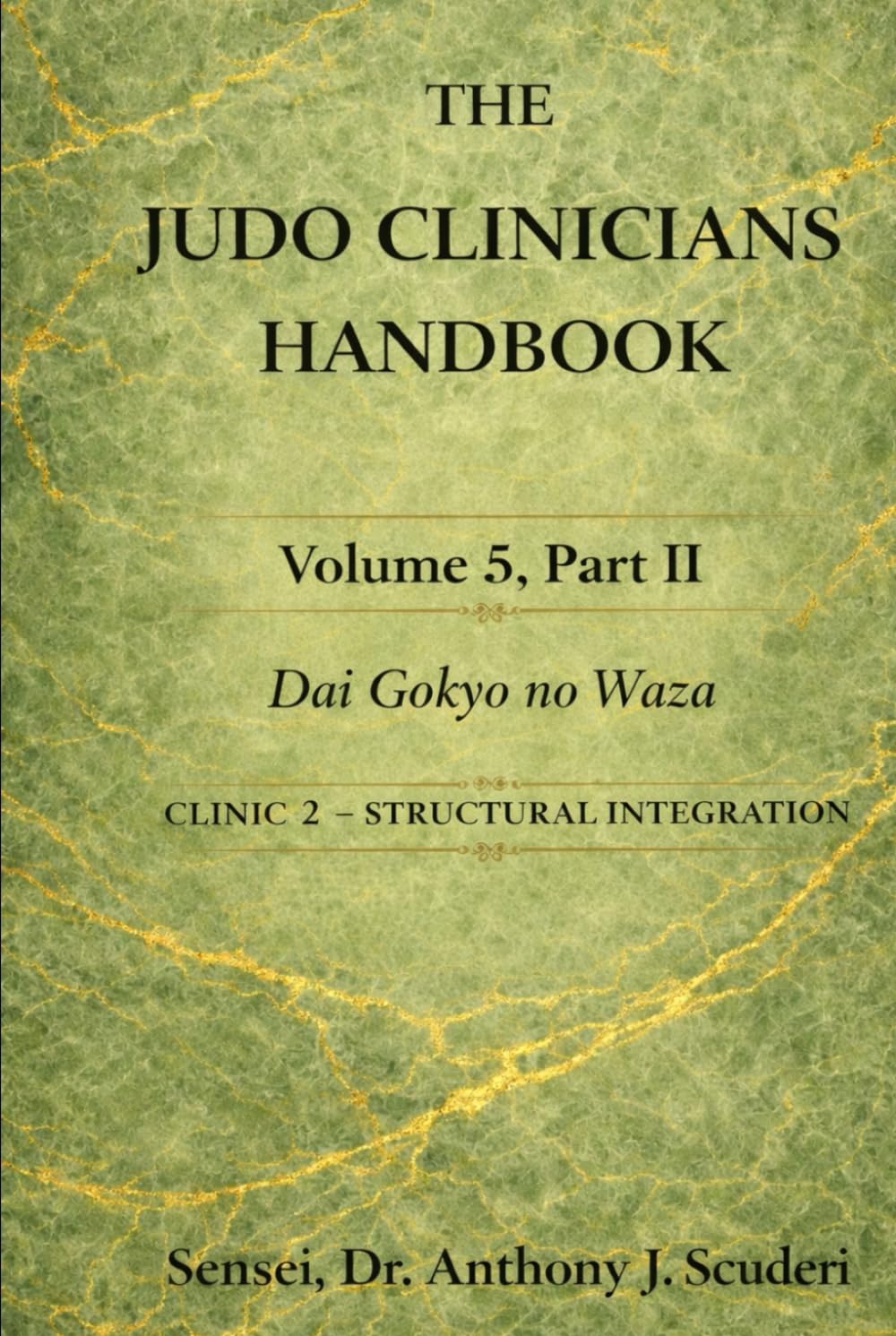 The Judo Clinician's Handbook-Volume 5 Part2: Dai Gokyo no Waza