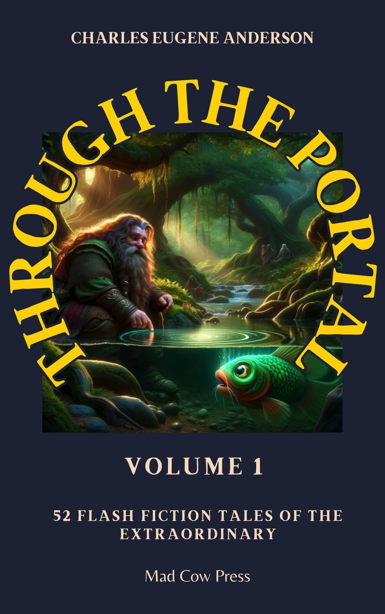 Cover of Through the Portal: 52 Flash Fiction Tales of the Extraordinary