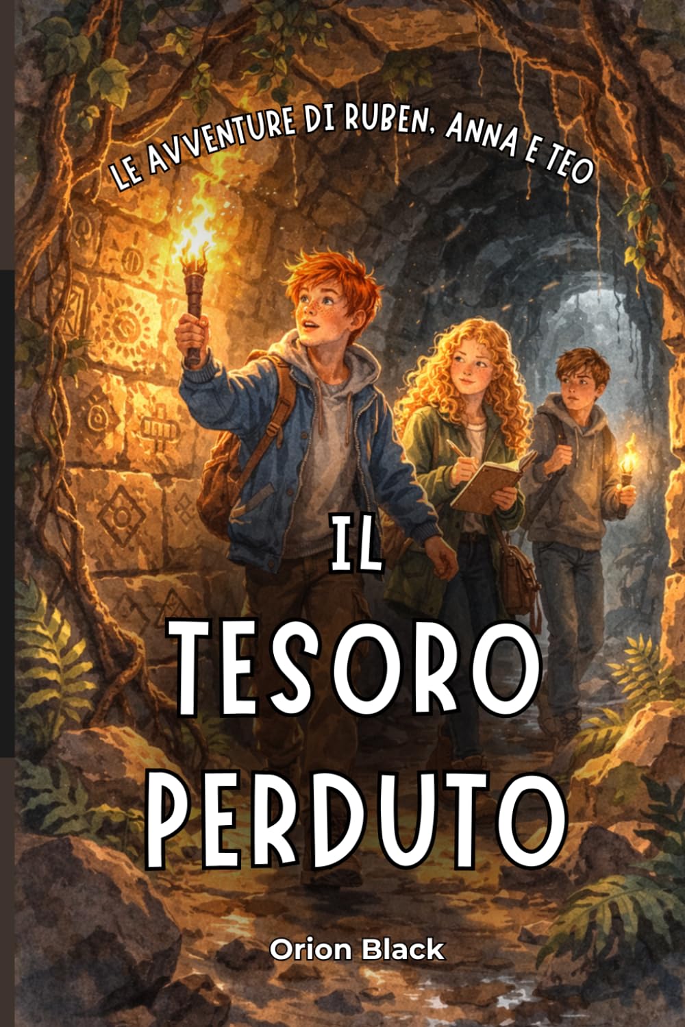 Il Tesoro Perduto: Le Avventure di Ruben, Anna e Teo - Libro 1