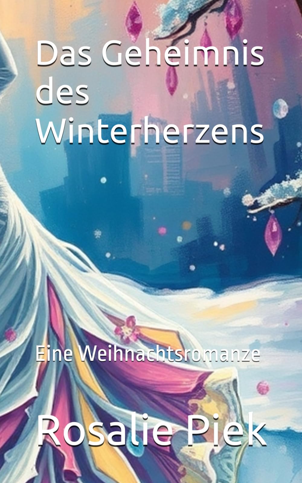 Das Geheimnis des Winterherzens: Eine Weihnachtsromanze