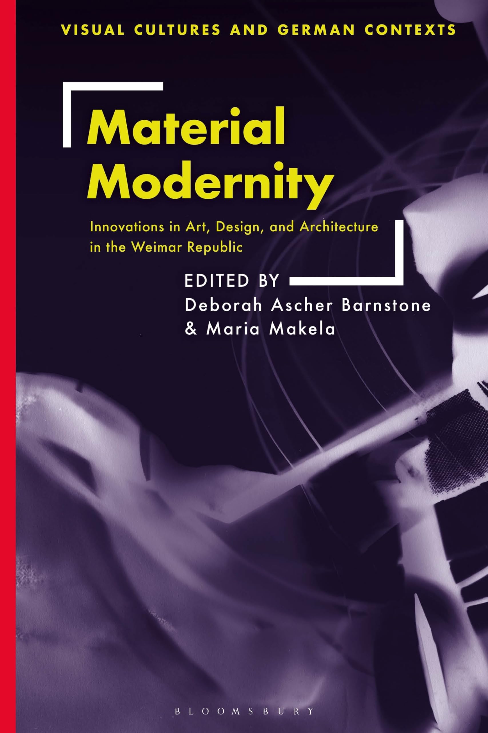 Buy Material Modernity: Innovations in Art, Design, and Architecture in the Weimar Republic (Visual Cultures and German Contexts) — BookShops.in
