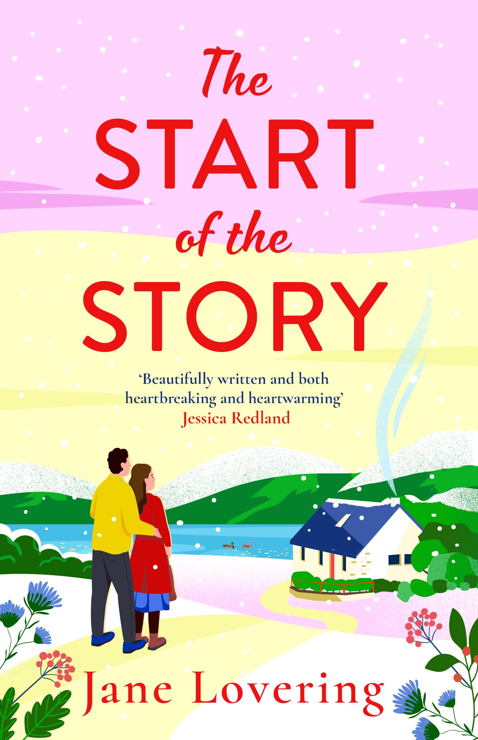 The Start of the Story: A beautifully uplifting romance from Jane Lovering (English Edition)