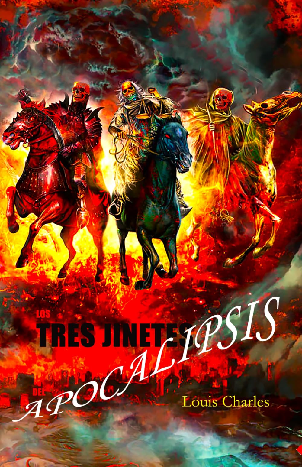 LOS TRES JINETES DEL APOCALIPSIS
