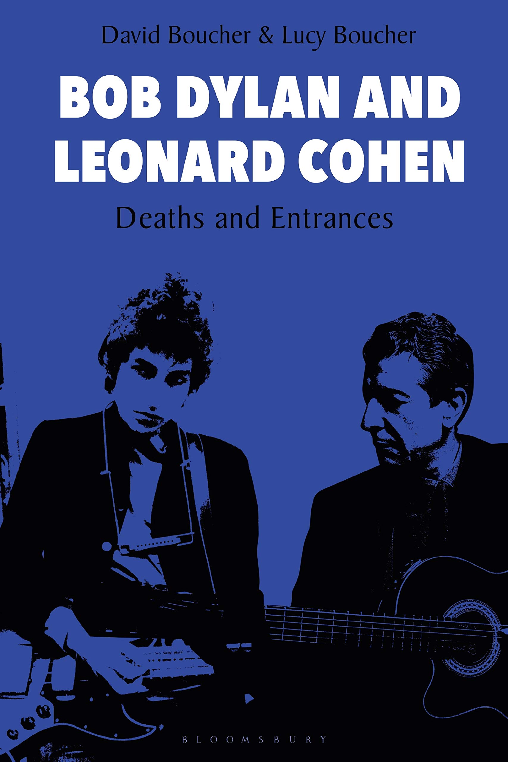Bob Dylan and Leonard Cohen by David Boucher, Lucy Boucher - 9781501345661
