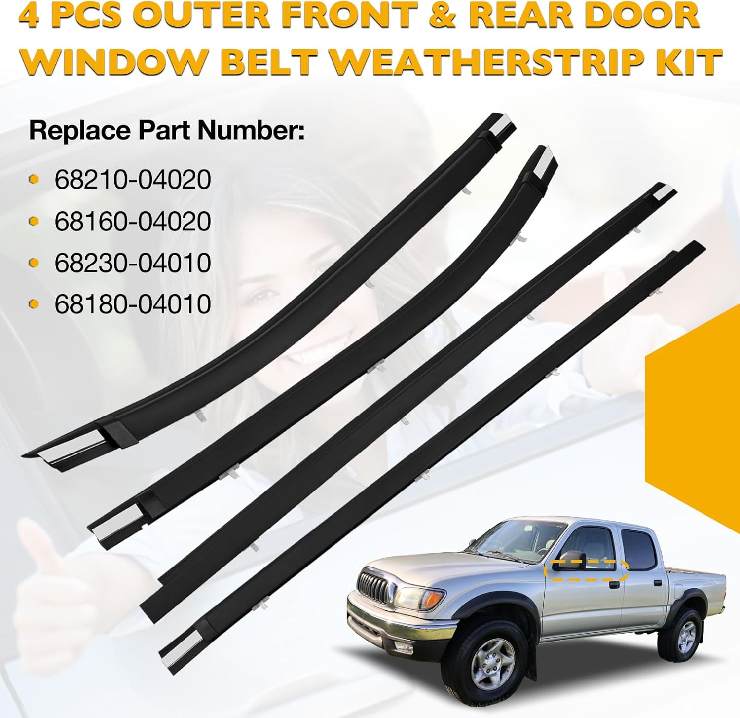 Outer Front & Rear Door Window Belt Weatherstrip Seal Kit Compatible with 2000-2004 Toyota Tacoma Crew Cab Molding Trim Strip Replace#68210-04020 68160-04020 68230-04010 68180-04010 Door Weatherstrip