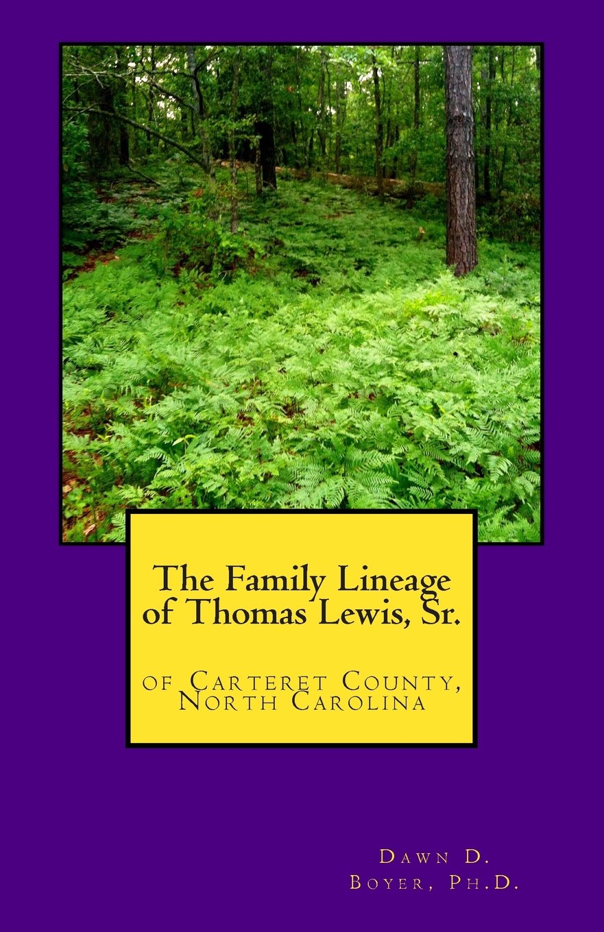 Family Lineage of Thomas Lewis, Sr. of Carteret County, North Carolina