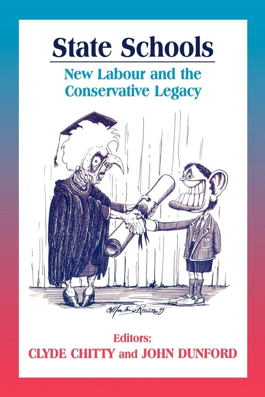 State Schools: New Labour and the Conservative Legacy (Woburn Education Series)
