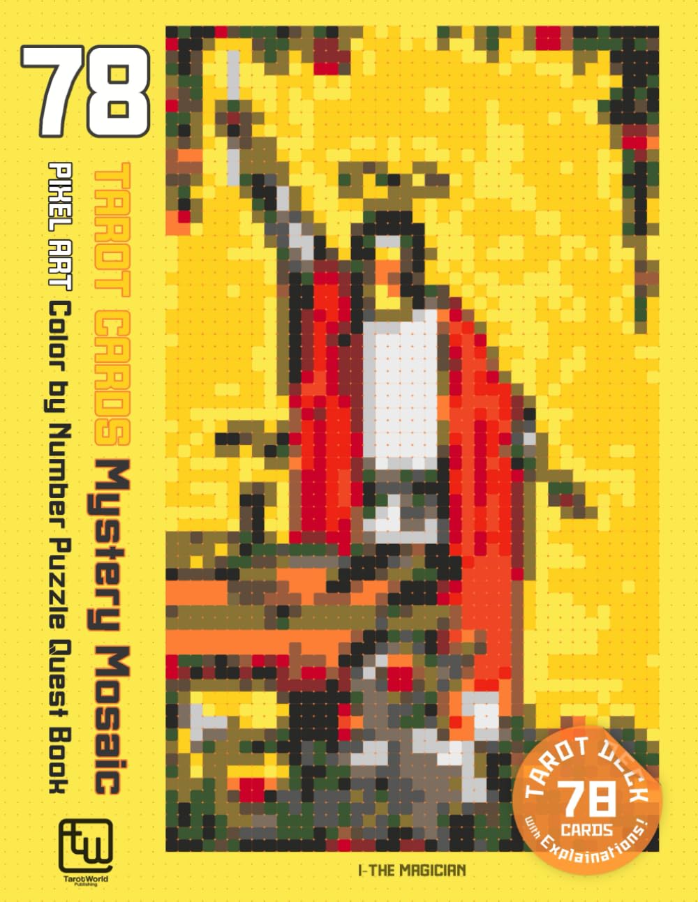 78 Tarot Cards Mystery Mosaic: Pixel Art Color by Number Puzzle Quest Book with Tarot Card Explanations