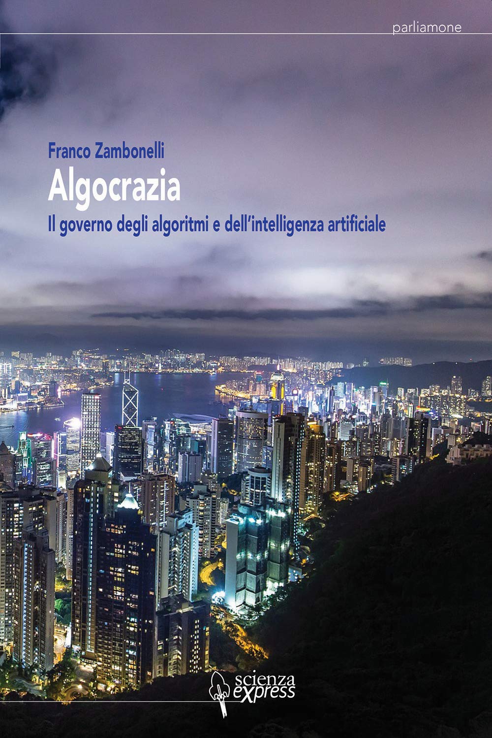 Algocrazia. Il Governo Degli Algoritmi E Dell’Intelligenza Artificiale - 4