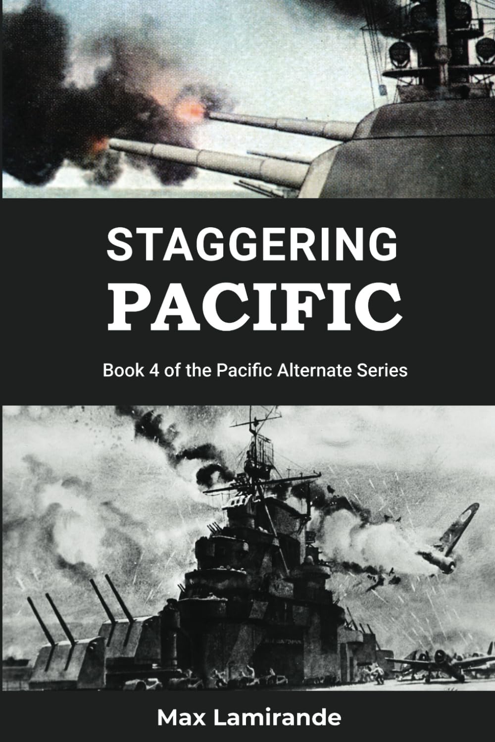 Staggering Pacific: Book 4 of the Pacific Alternate Series