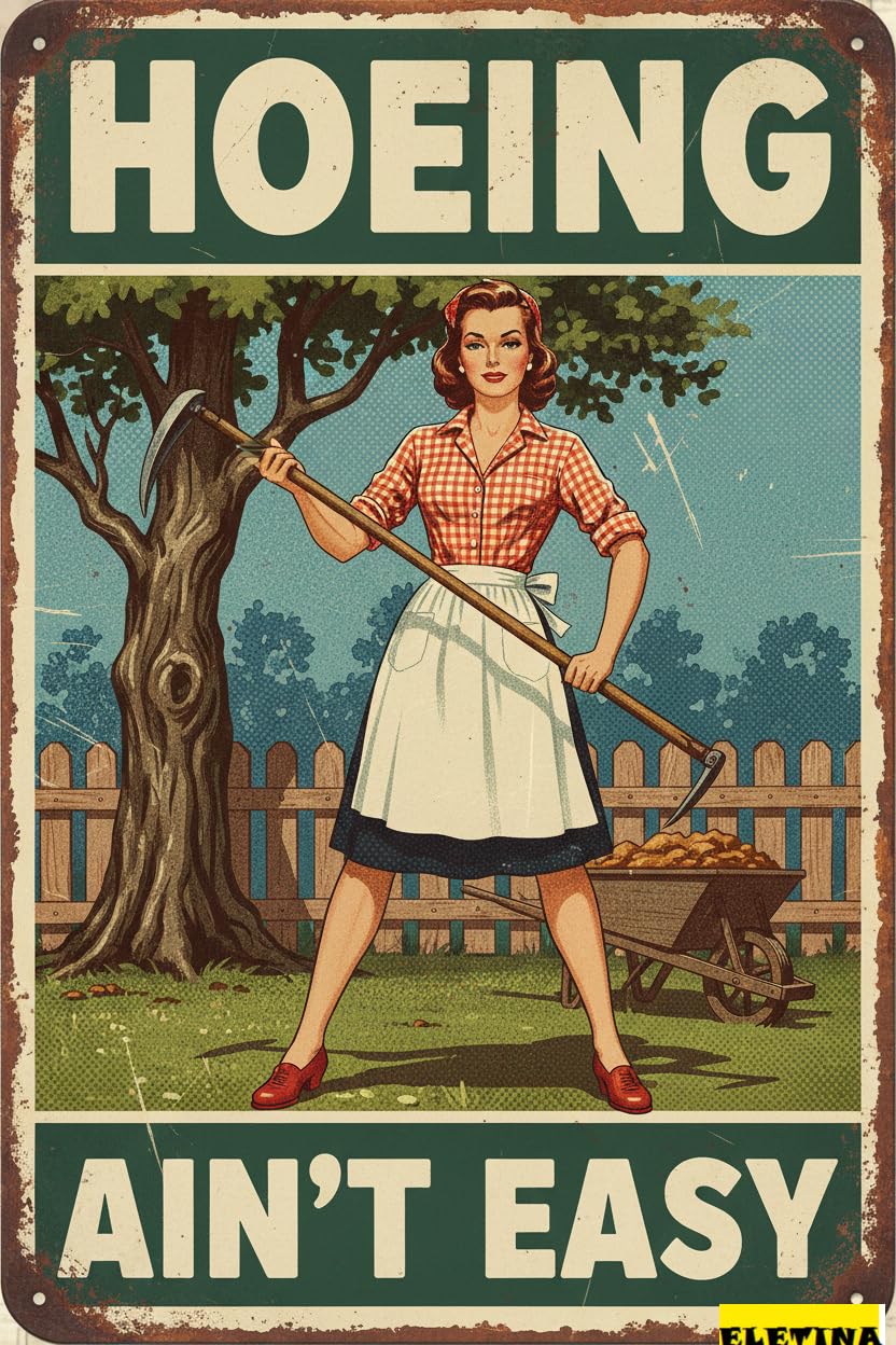 Vintage Metal Tin Sign for Man Cave Garden Hoeing Ain't Easy Gardening Wall Art Decoration Yard Indoor Outdoor Decor 8x12Inch Private Property Decorative