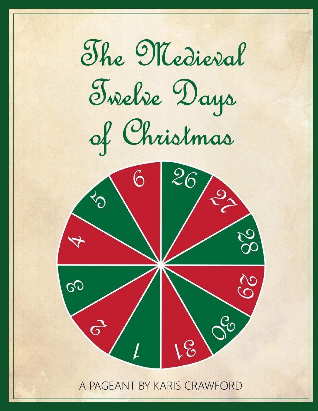 The Medieval Twelve Days of Christmas: A musical pageant of the feast days between December 25 and January 6 as they were celebrated in England in the late Middle Ages