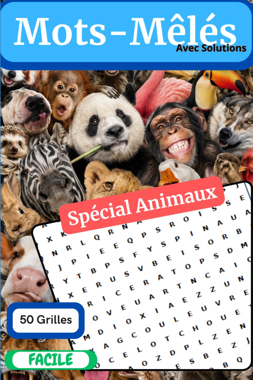 Mots-Mêlés - 50 Grilles - Faciles: Spécial Animaux