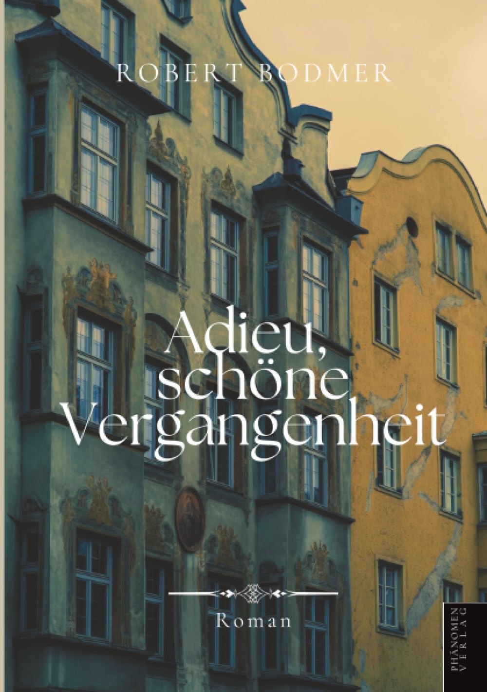 Adieu, schöne Vergangenheit