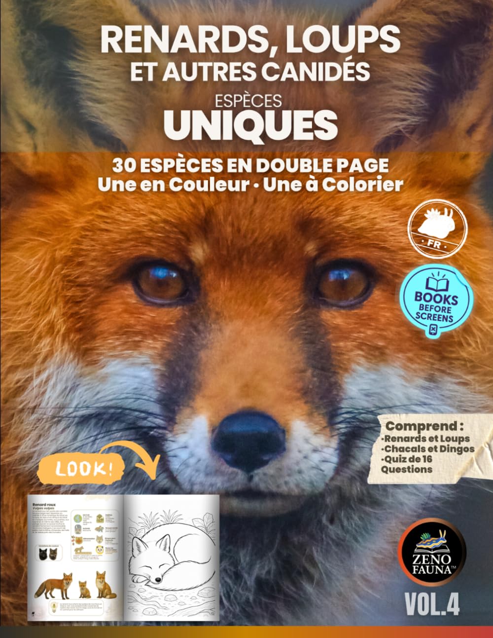 Renards, loups et autres canidés – ESPÈCES UNIQUES: Livre éducatif illustré avec 30 espèces — double page par animal : une en couleur, une à colorier — pour enfants et familles curieuses