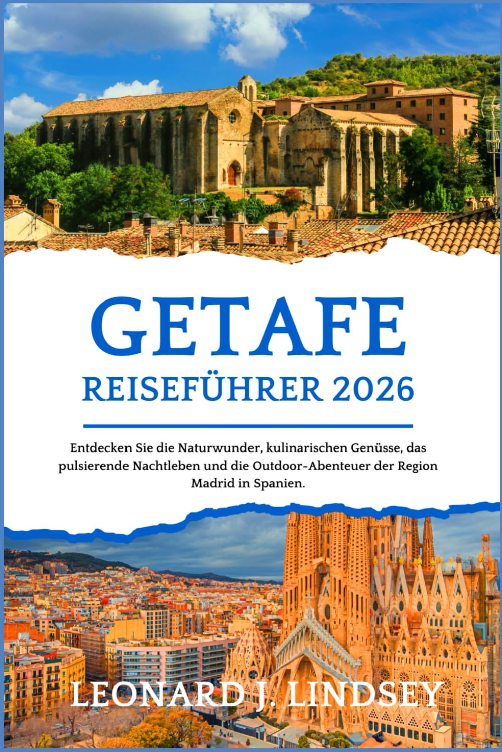 Getafe Reiseführer 2026: Entdecken Sie die Naturwunder, kulinarischen Genüsse, das pulsierende Nachtleben und die Outdoor-Abenteuer der Region Madrid in Spanien.