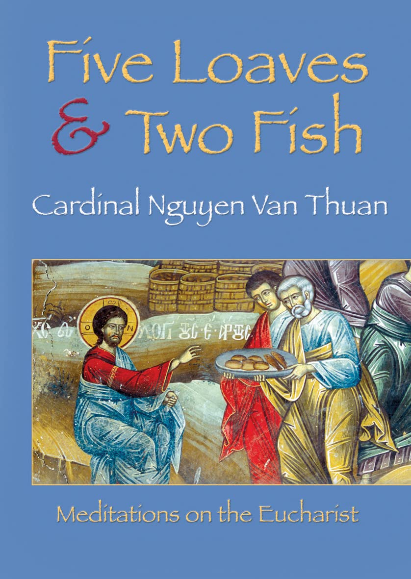 Buy Five Loaves and Two Fish: Meditations on the Eucharist — BookShops.in