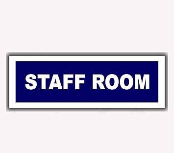 SIGN EVER Staff Room Sign Boards for School College Office Company Factory Hospital Hotel Comercial Blue Signages L x H 30 x 10 Cms