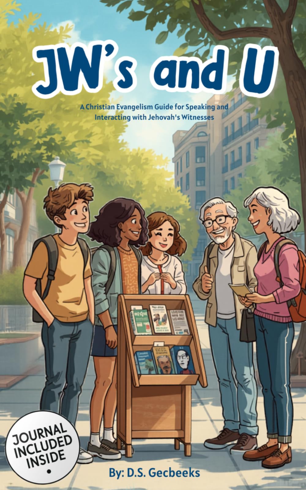 JW's and U: A Christian Evangelism Guide for Speaking and Interacting with Jehovah's Witnesses