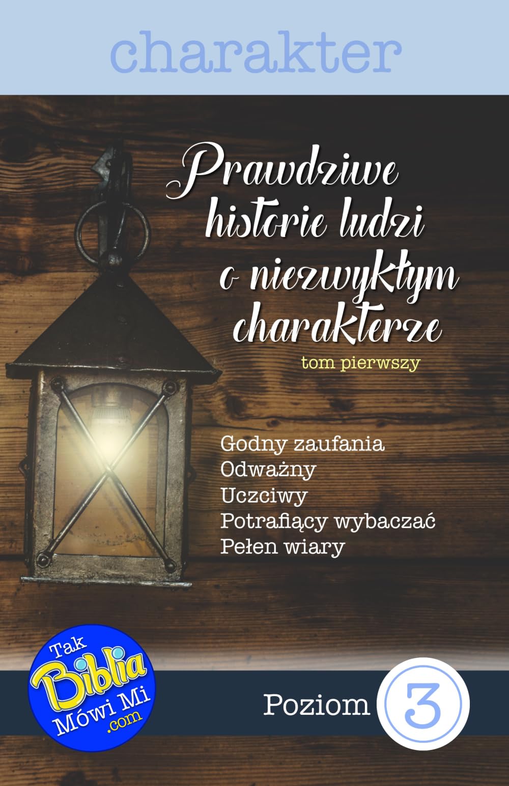 Prawdziwe historie ludzi o niezwykłym charakterze: tom pierwszy