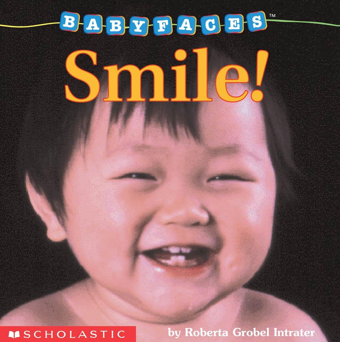 Smile! (Baby Faces Board Book #2)