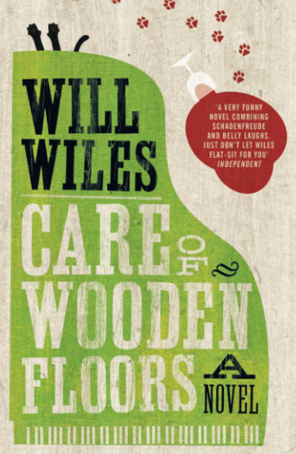 Will Wiles - Care of Wooden Floors - Fiction Novel