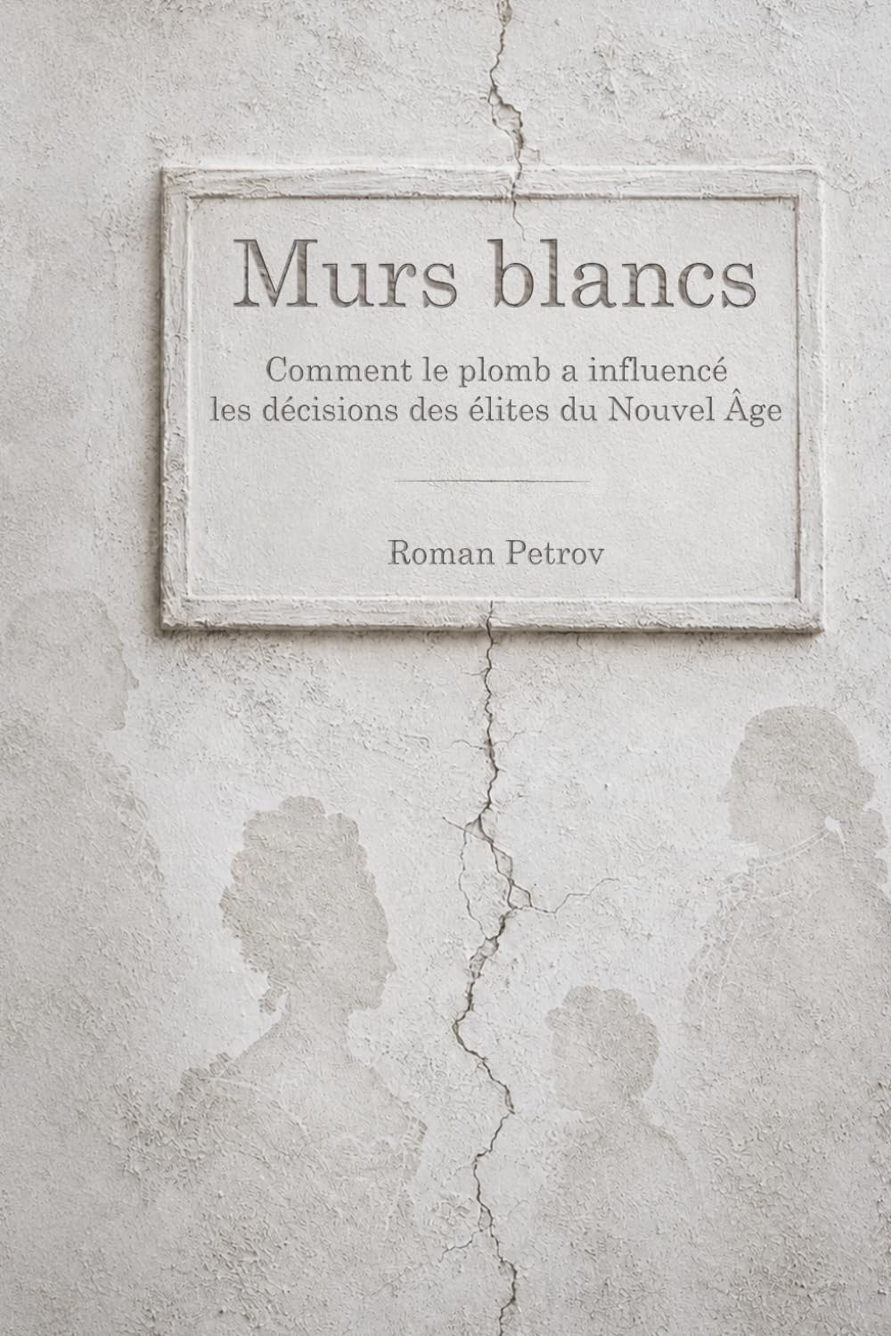 Murs blancs: Comment le plomb a façonné les décisions des élites des Temps modernes
