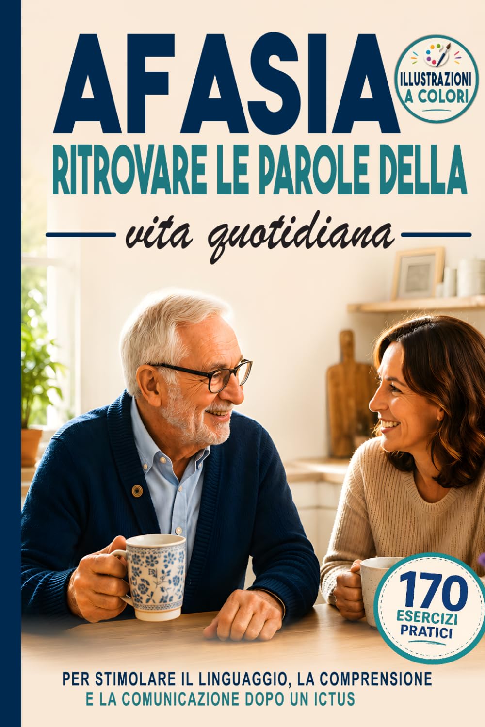 Afasia Ritrovare le parole della vita quotidiana