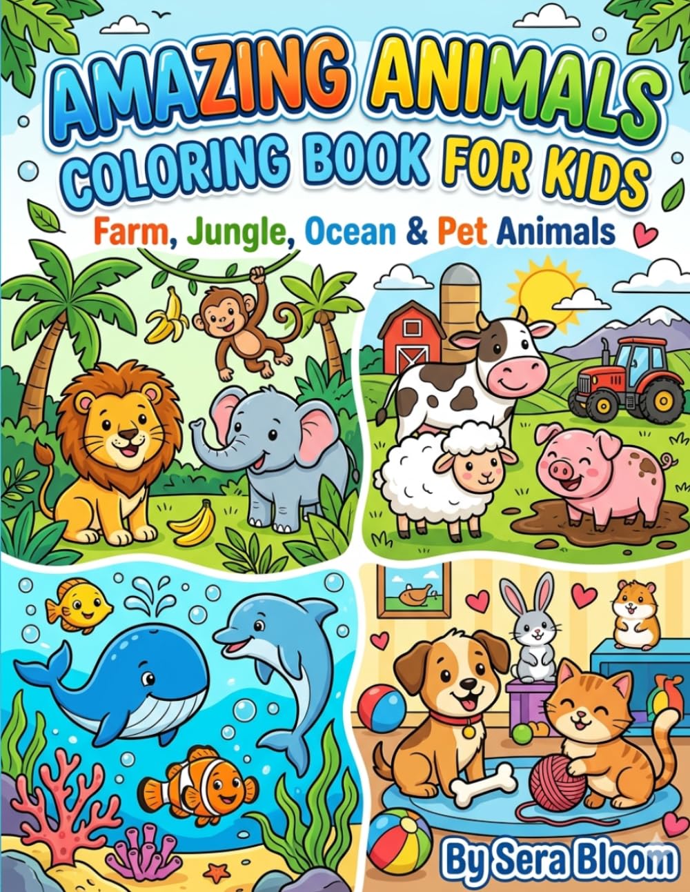 Amazing Animals Coloring Book for Kids: Farm, Jungle, Sea & Pet Animals