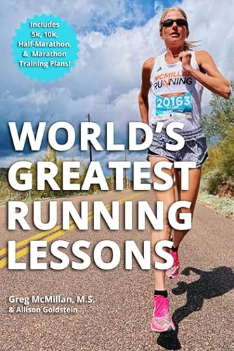World's Greatest Running Lessons: 50 Lessons to Elevate Your Running