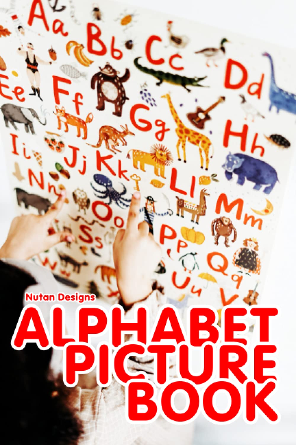 Alphabet Picture book for Toddlers | Picture Images for A to Z