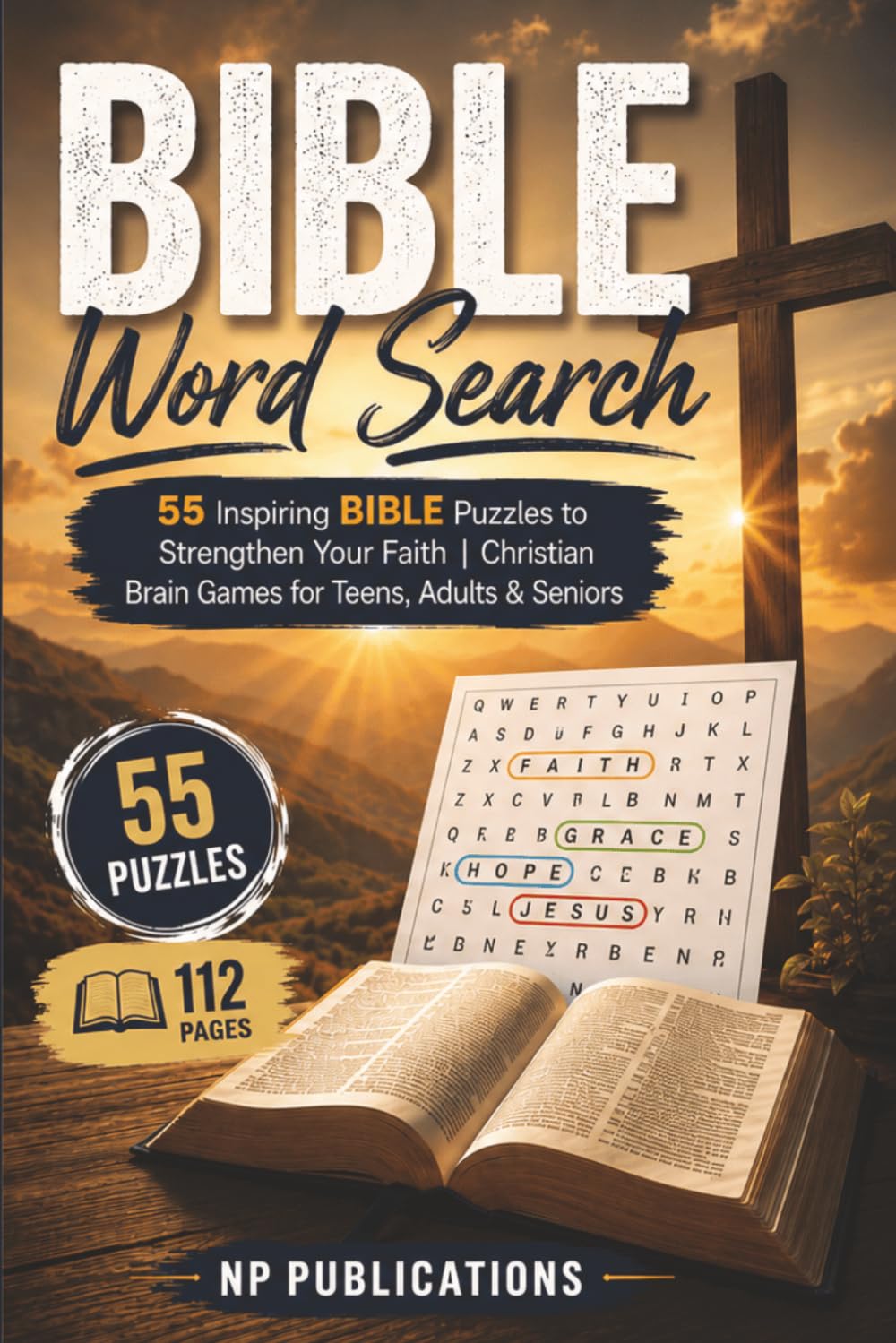Bible Word Search: 55 Inspiring BIBLE Puzzles to Strengthen Your Faith | Christian Brain Games for Teens, Adults & Seniors
