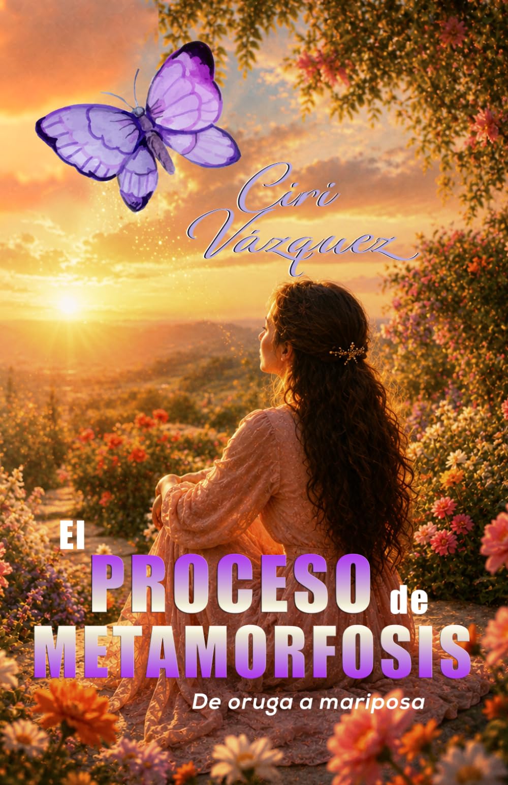 EL PROCESO DE METAMORFOSIS: De Oruga a Mariposa