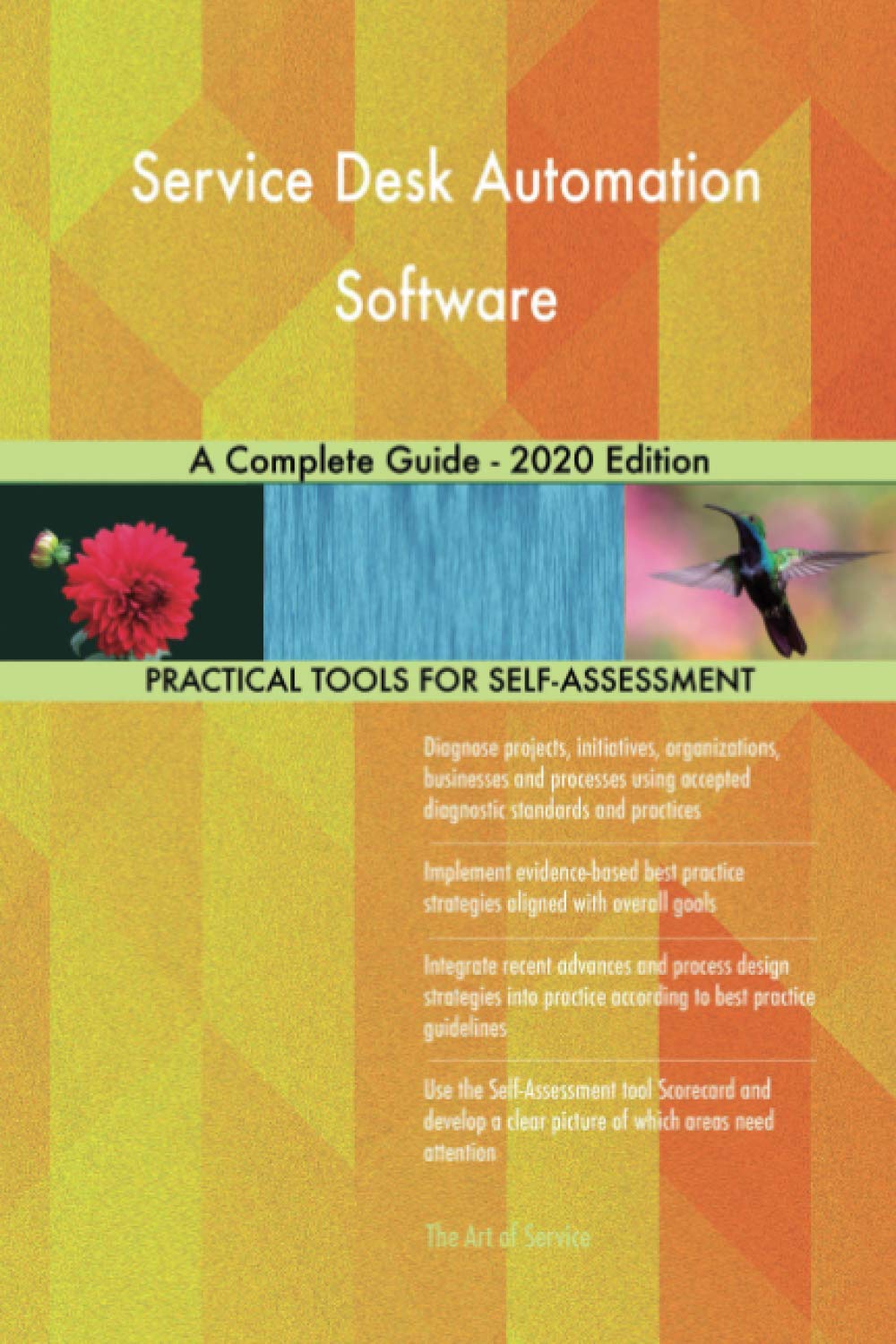 Service Desk Automation Software A Complete Guide - 2020 Edition