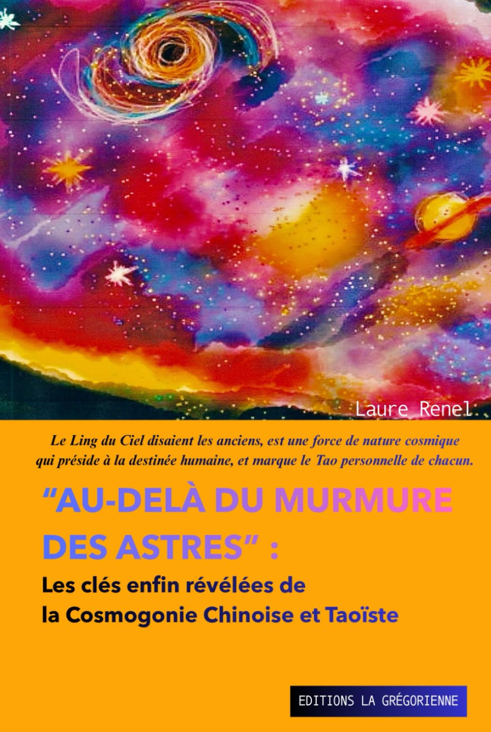 « Au-delà du Murmure des Astres »: Les clés enfin révélées de la Cosmogonie Chinoise Taoïste (MTC, Hypnose, PNL et Symbologie)
