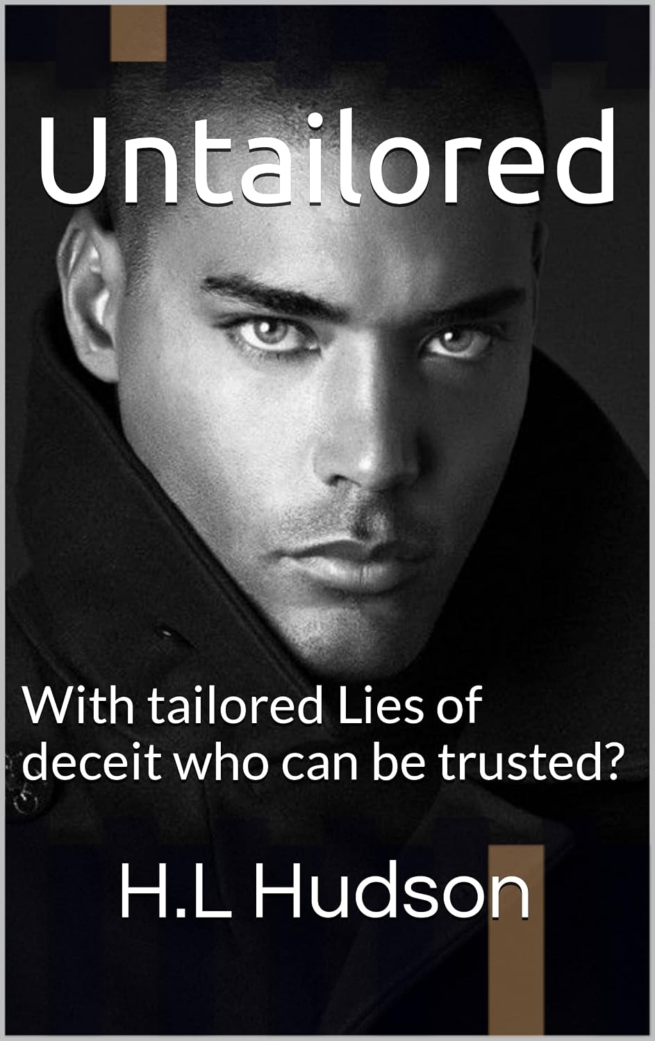 Untailored : With tailored Lies of deceit who can be trusted?