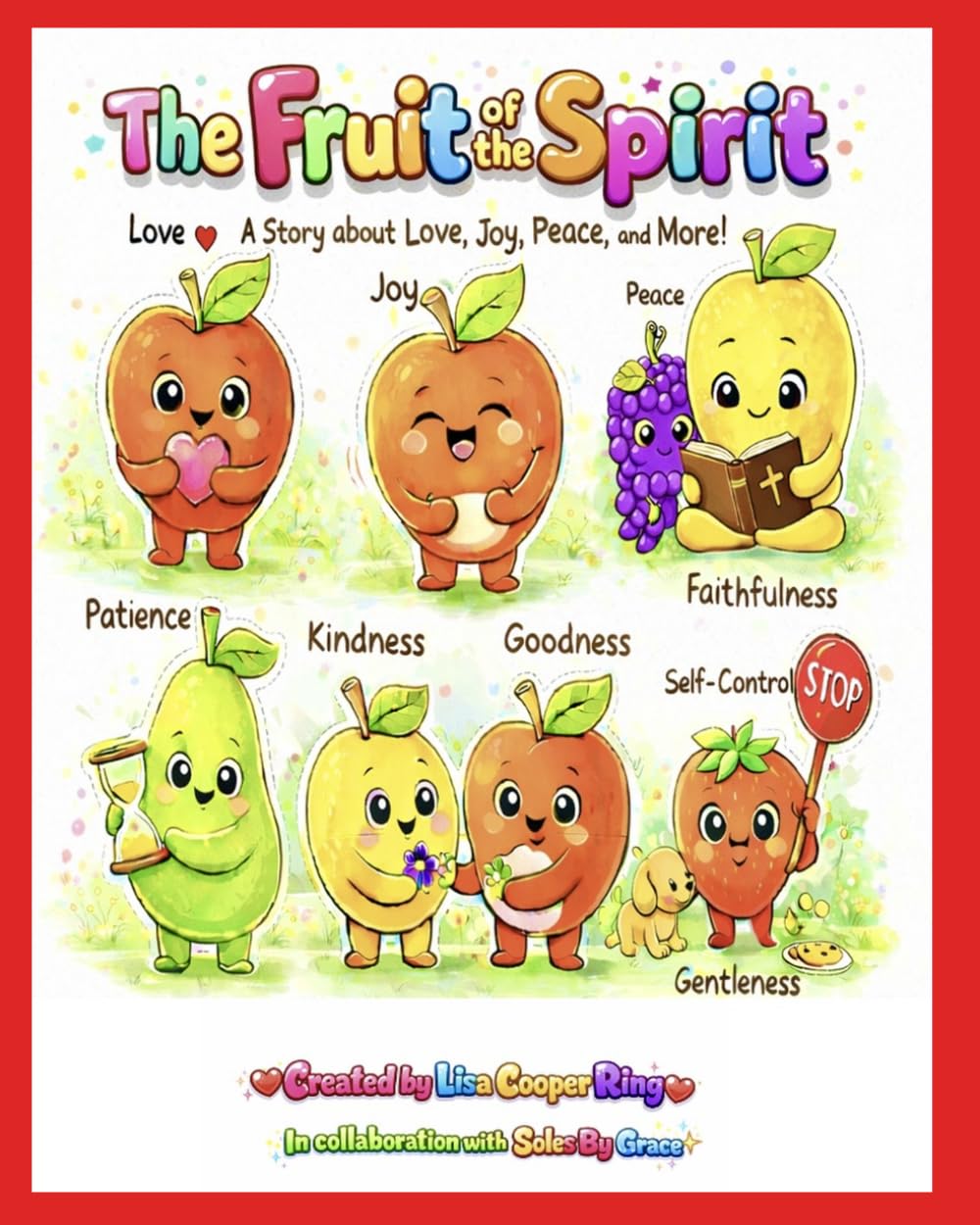The Fruit of the Spirit: A Story about Love, Joy, Peace and More! (Fruit of the Spirit: Superheroes in Fruitville)