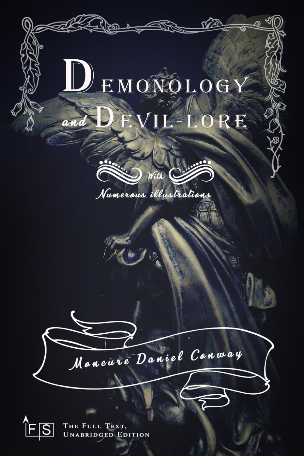 Demonology and Devil-lore: Classic Edition Republished by North Publishers