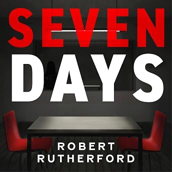 Seven Days Audiobook by Robert Rutherford episode artwork